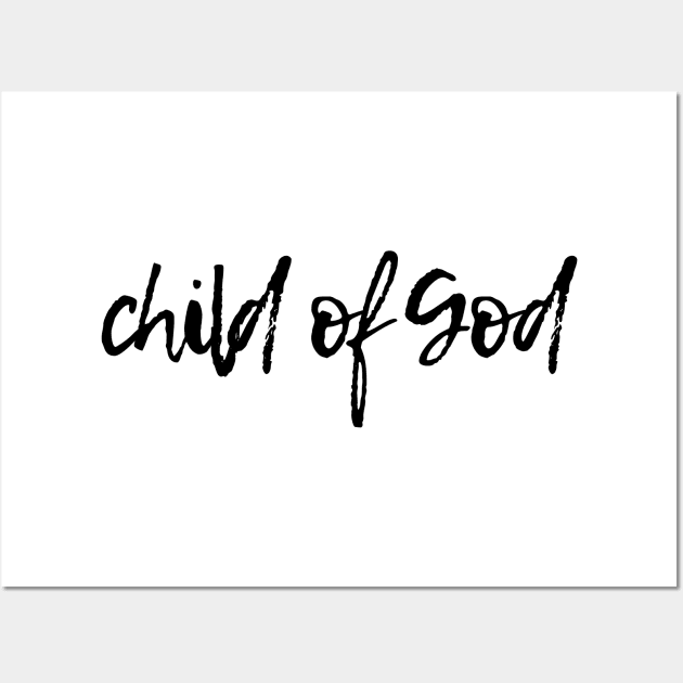 Child of God Wall Art by Move Mtns